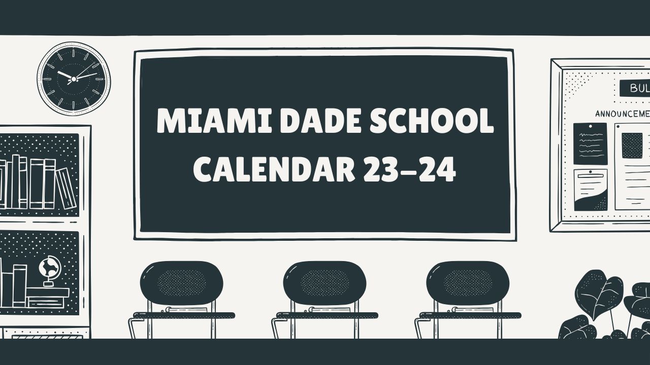 Miami Dade School Calendar 23-24