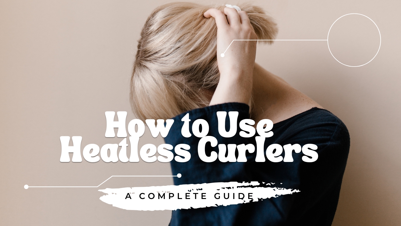 Heatless Curlers